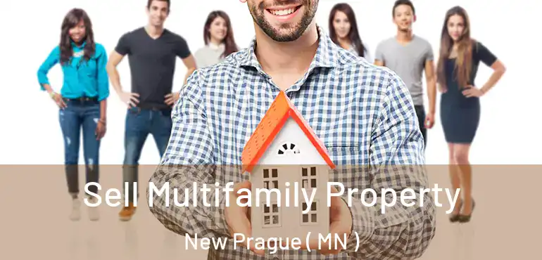  Sell Multifamily Property New Prague ( MN )
