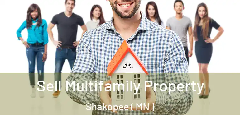  Sell Multifamily Property Shakopee ( MN )