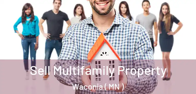  Sell Multifamily Property Waconia ( MN )