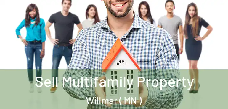  Sell Multifamily Property Willmar ( MN )