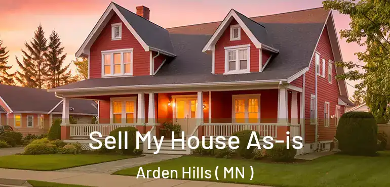  Sell My House As-is Arden Hills ( MN )