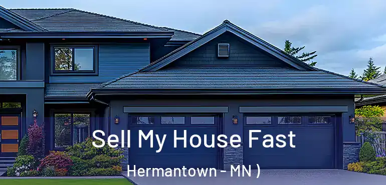  Sell My House Fast Hermantown - MN )