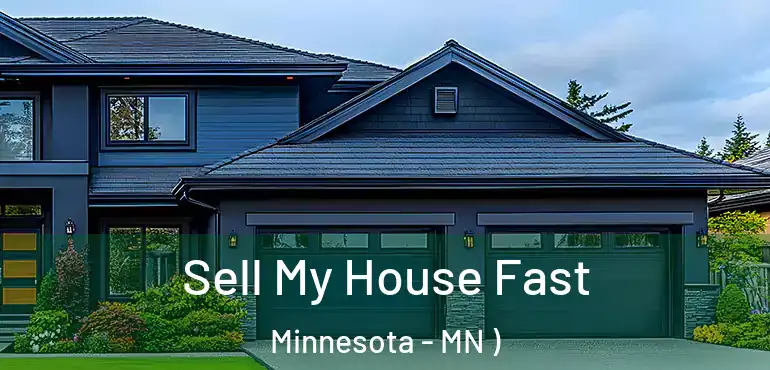  Sell My House Fast Minnesota - MN )