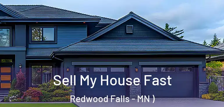 Sell My House Fast Redwood Falls - MN )