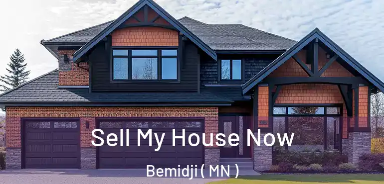  Sell My House Now Bemidji ( MN )