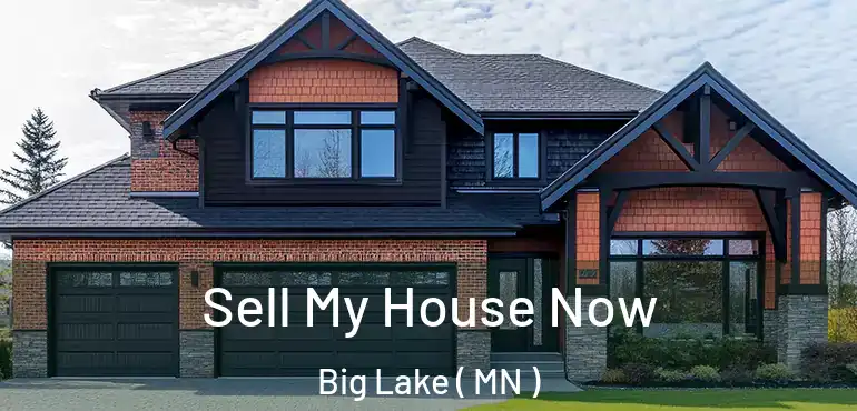  Sell My House Now Big Lake ( MN )