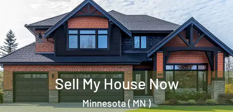  Sell My House Now Minnesota ( MN )