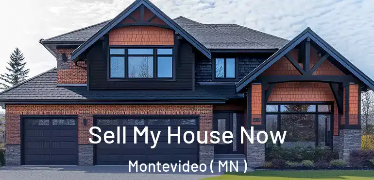  Sell My House Now Montevideo ( MN )