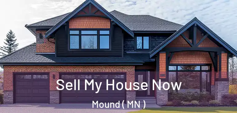  Sell My House Now Mound ( MN )