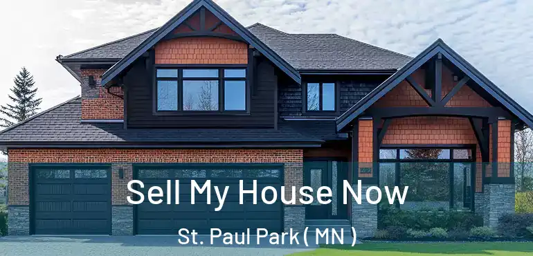  Sell My House Now St. Paul Park ( MN )
