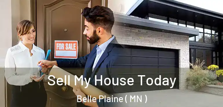  Sell My House Today Belle Plaine ( MN )