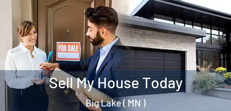  Sell My House Today Big Lake ( MN )