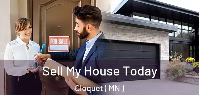  Sell My House Today Cloquet ( MN )