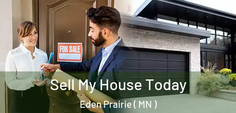  Sell My House Today Eden Prairie ( MN )