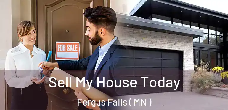  Sell My House Today Fergus Falls ( MN )