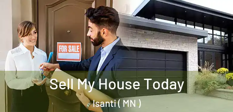  Sell My House Today Isanti ( MN )