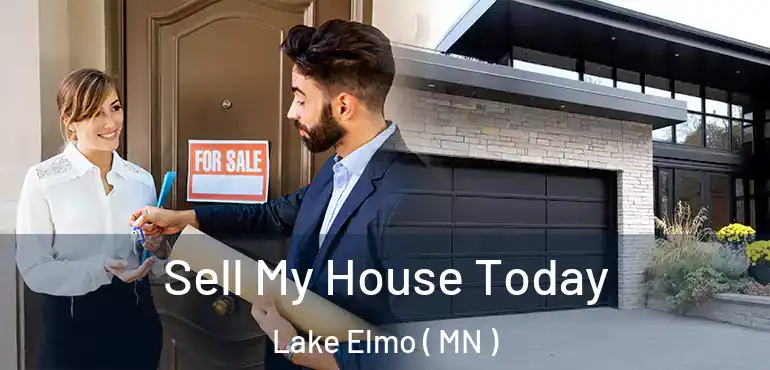  Sell My House Today Lake Elmo ( MN )