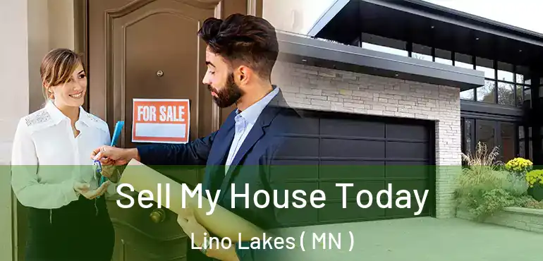  Sell My House Today Lino Lakes ( MN )