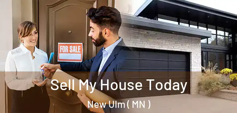  Sell My House Today New Ulm ( MN )
