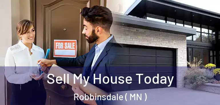  Sell My House Today Robbinsdale ( MN )