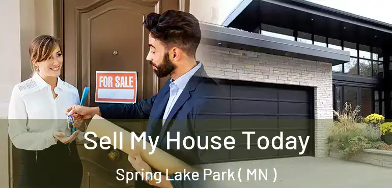  Sell My House Today Spring Lake Park ( MN )