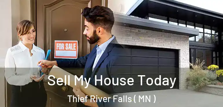  Sell My House Today Thief River Falls ( MN )