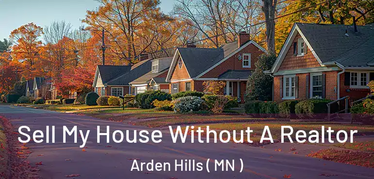  Sell My House Without A Realtor Arden Hills ( MN )