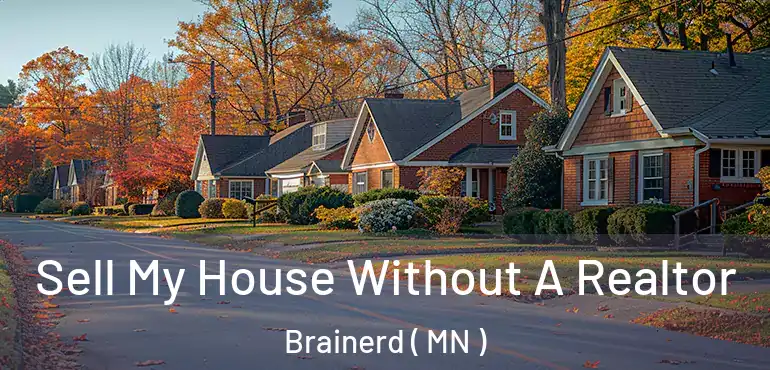  Sell My House Without A Realtor Brainerd ( MN )