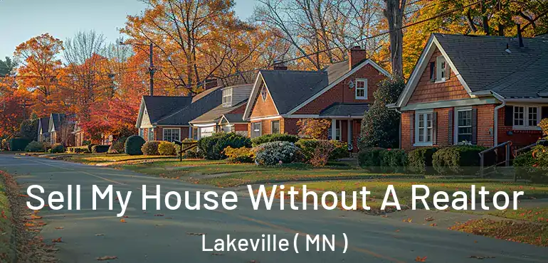  Sell My House Without A Realtor Lakeville ( MN )