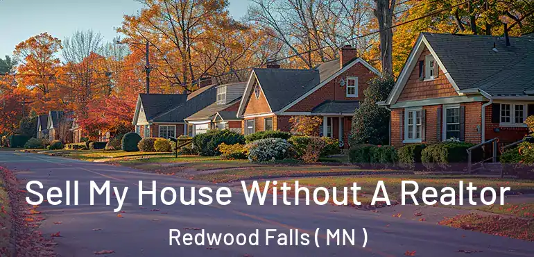  Sell My House Without A Realtor Redwood Falls ( MN )
