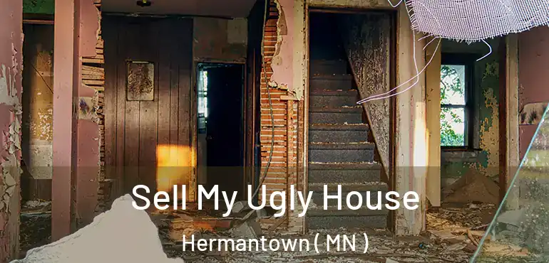  Sell My Ugly House Hermantown ( MN )