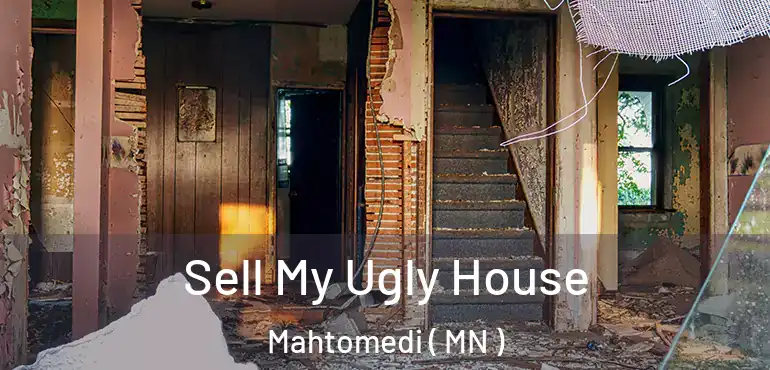  Sell My Ugly House Mahtomedi ( MN )