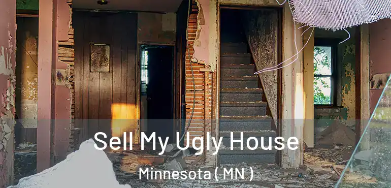  Sell My Ugly House Minnesota ( MN )