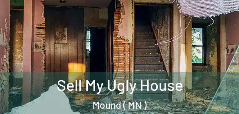  Sell My Ugly House Mound ( MN )