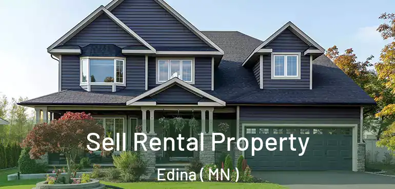  Sell Rental Property Edina ( MN )