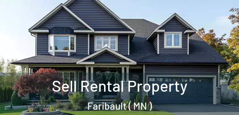  Sell Rental Property Faribault ( MN )
