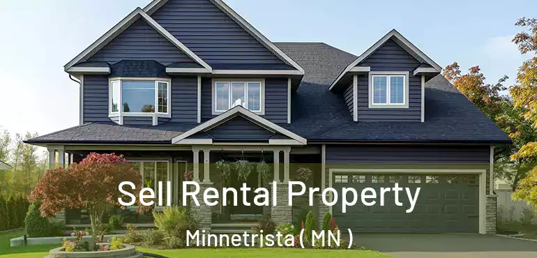  Sell Rental Property Minnetrista ( MN )
