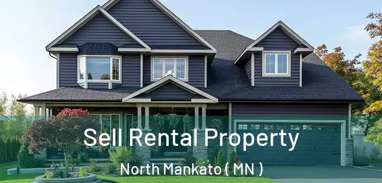  Sell Rental Property North Mankato ( MN )