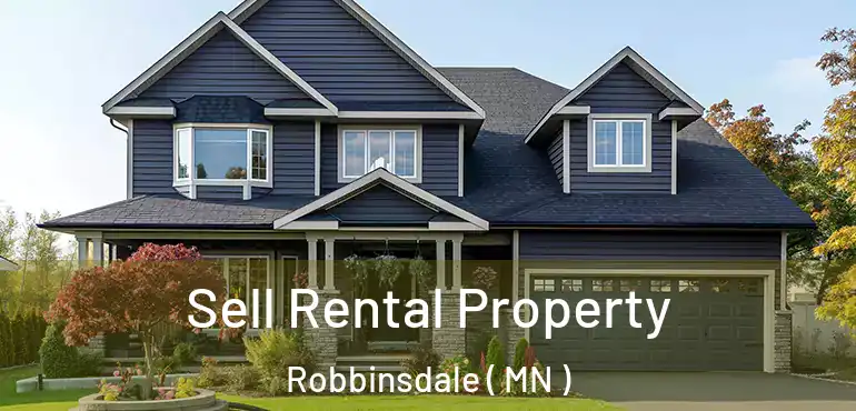  Sell Rental Property Robbinsdale ( MN )