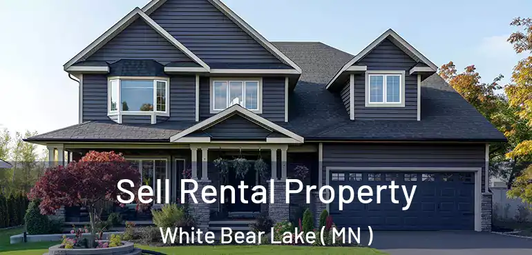  Sell Rental Property White Bear Lake ( MN )