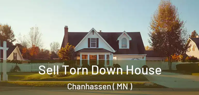  Sell Torn Down House Chanhassen ( MN )