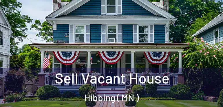  Sell Vacant House Hibbing ( MN )
