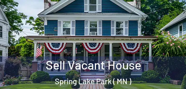 Sell Vacant House Spring Lake Park ( MN )