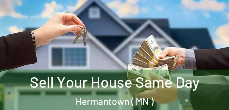  Sell Your House Same Day Hermantown ( MN )