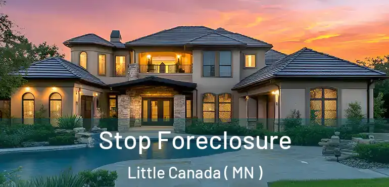 Stop Foreclosure Little Canada ( MN )