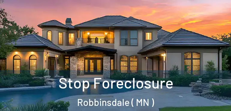 Stop Foreclosure Robbinsdale ( MN )