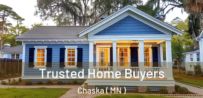  Trusted Home Buyers Chaska ( MN )