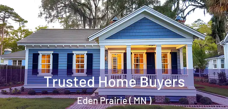  Trusted Home Buyers Eden Prairie ( MN )