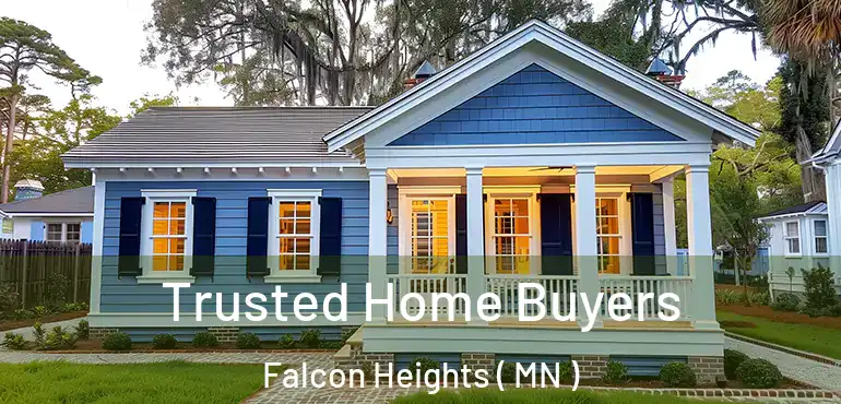  Trusted Home Buyers Falcon Heights ( MN )