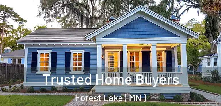  Trusted Home Buyers Forest Lake ( MN )